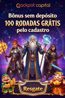 Obraz dla 100 Rodadas Gr&aacute;tis para Voc&ecirc; no Cadastro do Jackpot Capital