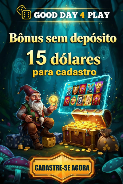 Obraz dla R$ 15,00 de B&ocirc;nus Sem Dep&oacute;sito no Good Day 4 Play para Novos Jogadores
