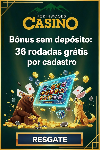 Obraz dla 36 rodadas gr&aacute;tis sem dep&oacute;sito no North Woods Cassino
