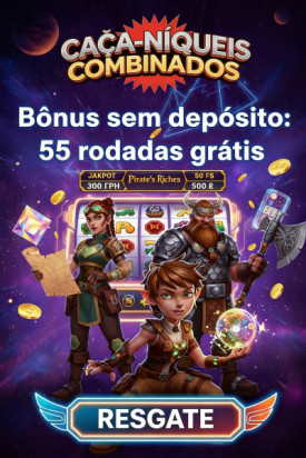 Obraz dla 55 Rodadas Gr&aacute;tis Sem Dep&oacute;sito no Combo Slots