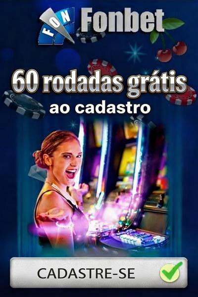 Obraz dla 60 Rodadas Gr&aacute;tis no Cassino FonBet: B&ocirc;nus de Cadastro