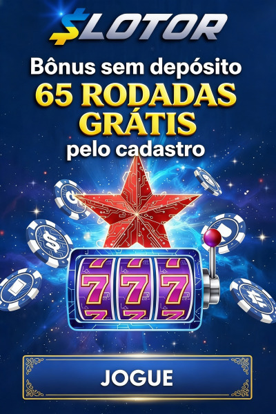 Obraz dla 65 Rodadas Gr&aacute;tis no SLOTOR por Cadastro, Sem Dep&oacute;sito