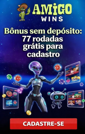 Obraz dla 77 rodadas gr&aacute;tis sem dep&oacute;sito no cassino Amigo Wins