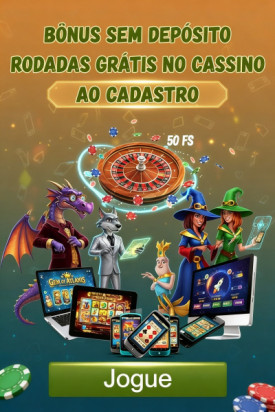 Obraz dla Rodadas Gr&aacute;tis e B&ocirc;nus Sem Dep&oacute;sito para Novos Cadastros